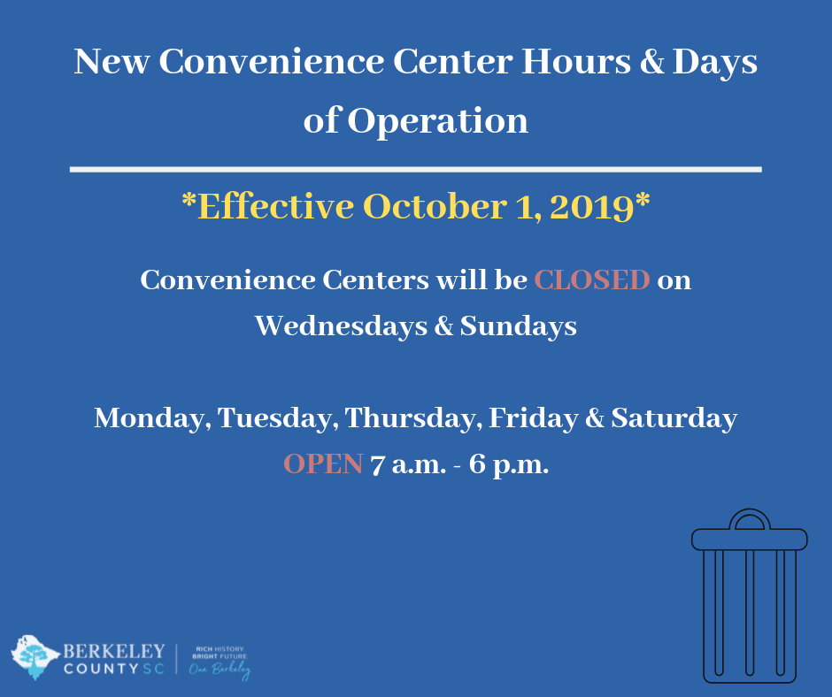 REMINDER: New Convenience Center Hours and Days of Operation go into Effect  October 1 – Berkeley County Government